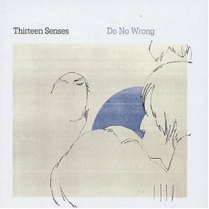 Thirteen Senses -  [2002-2011]