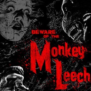 Monkey Leech - Beware Of The Monkey Leech [2012]