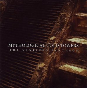 Mythological Cold Towers -  [1996-2011]