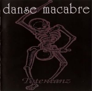Danse Macabre -  [1998-2007]