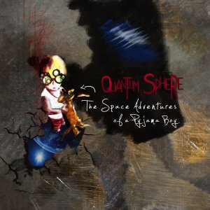 Quantum Sphere - The Space Adventures Of Pyjama Boy [2012]
