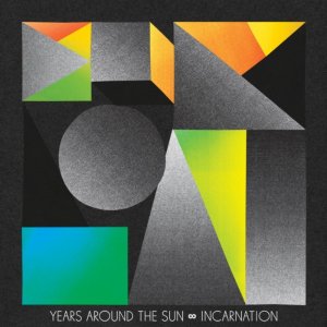 Years Around the Sun - Incarnation [2012]