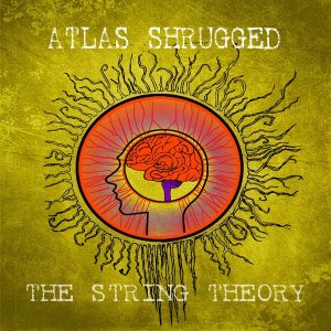 Atlas Shrugged - The String Theory (EP) [2012]