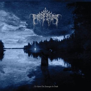 Profetus - ...To Open The Passages In Dusk [2012]