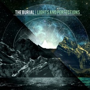 The Burial - Lights And Perfections [2012]