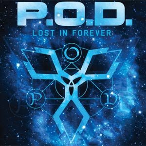 P.O.D. - Lost In Forever (Single) [2012]