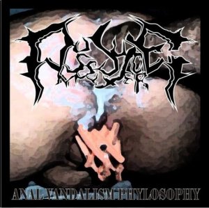 Pussy Juice Mixer - Anal Vandalism Phylosophy (EP) [2006]