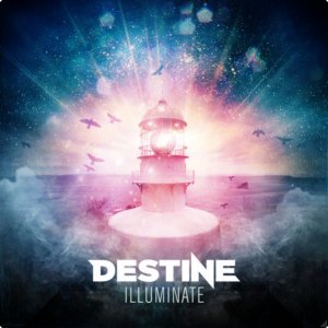 Destine - Illuminate [2012]