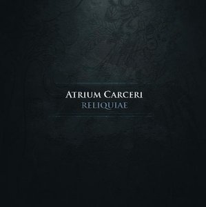 Atrium Carceri - Reliquiae [2012]