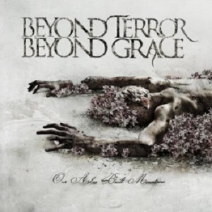Beyond Terror Beyond Grace -  [2010-2012]