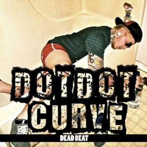 Dot Dot Curve :) - Dead Beat [2012]