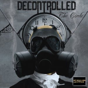 Decontrolled - The Circle [2012]