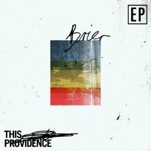 This Providence - Brier (EP) [2012]