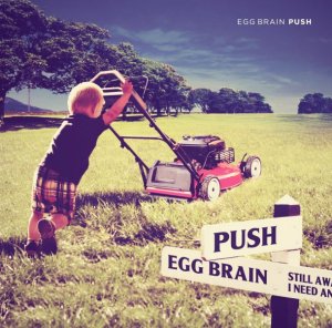 Egg Brain - Push [2012]