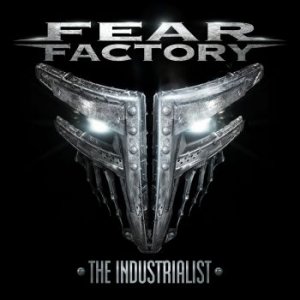 Fear Factory - The Industrialist (Limited Edition) [2012]