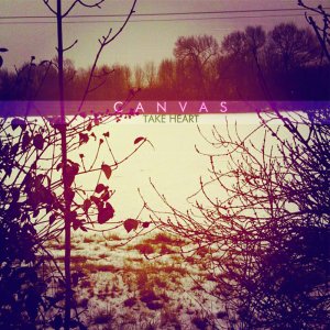 CANVAS - Take Heart (EP) [2012]