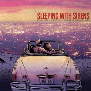 Sleeping With Sirens - If You Were a Movie, This Would Be Your Soundtrack (EP) [2012]