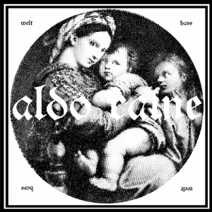 Aldo Raine - Welthass (EP) [2012]