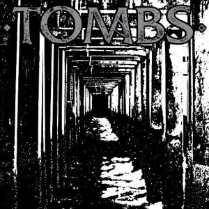 Tombs (ex-Versoma) -  [2006-2011]
