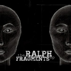 The Ralph - Fragments (EP) [2012]