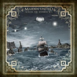 Maiden United - Across The Seventh Sea [2012]