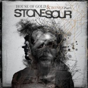 Stone Sour - House of Gold and Bones Part 1 [2012]