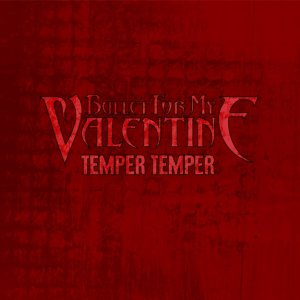 Bullet For My Valentine - Temper Temper (Single) (2012)