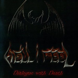   Hell I Feel - Dialogue With Death [2012]