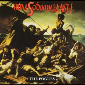The Pogues - Rum Sodomy & The Lash [1985]