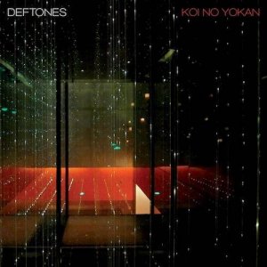 Deftones - Koi No Yokan [2012]
