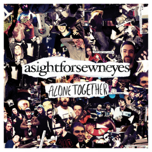 A Sight For Sewn Eyes - Alone Together [2012]