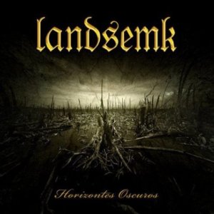 Landsemk - Horizontes Oscuros (2012)
