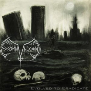 Excommunicant - Evolved To Eradicate (2012)