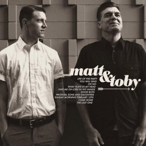 Matt & Toby - Matt & Toby [2012]