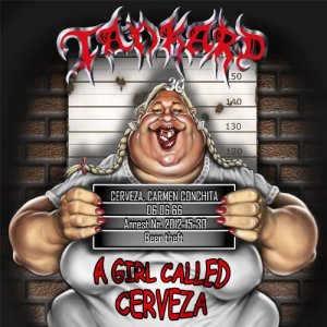 Tankard - A Girl Called Cerveza (Japanese Edition) [2012]