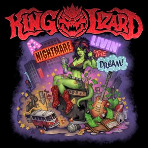 King Lizard - A Nightmare Livin' the Dream [2012]