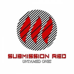 Submission Red - Untamed Ones [2012]