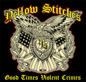 Yellow Stitches - Good Times Violent Crimes [2012]