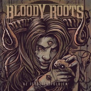 Bloody Roots - Az &#205;g&#233;retek F&#246;ldj&#233;n (2012)