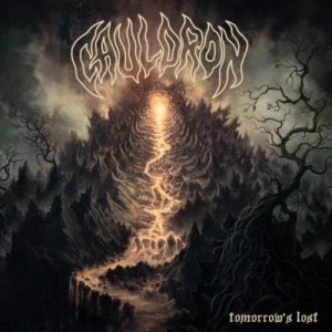 Cauldron - Tomorrows Lost [Limited Edition] (2012)