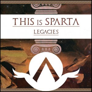This Is Sparta ! - Legacies (EP) [2012]