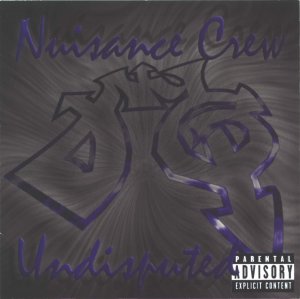 Nuisance Crew - Undisputed [2001]