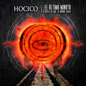 Hocico - El Ultimo Minuto (Limited Edition) [2012]