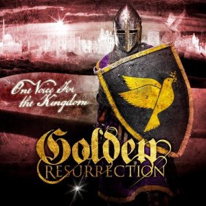 Golden Resurrection - One Voice For The Kingdom [Japanese Edition] (2012)