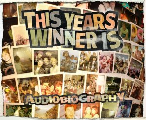 This Years Winner Is... - Audiobiography [2012]