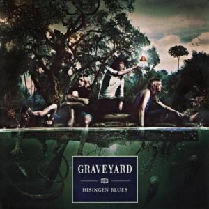 Graveyard - Hisingen Blues (2011)