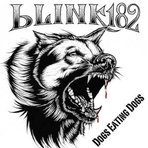 Blink-182 - Dogs Eating Dogs [2012]