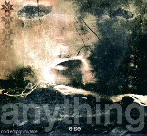 Cold Empty Universe - Anything Else [2012]