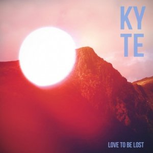 Kyte - Love To Be Lost [2012]