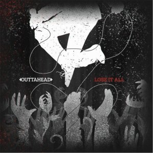 Outtahead - Lose It All (EP) [2012]
